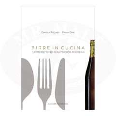 Birre in cucina. Ricettario pratico di gastronomia brassicola.