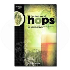 HOPS: THE PRACTICAL GUIDE TO AROMA AND BITTERNESS